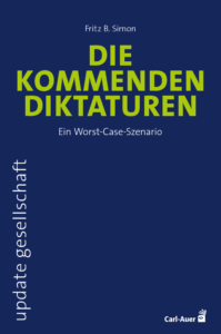 Das blaue Buchcover von "Die kommenden Diktaturen" 